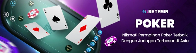 Gobetasia : Poker Online Terpercaya | Agen Poker Asia